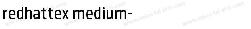 redhattex medium字体转换